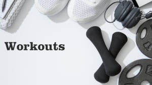Workouts
